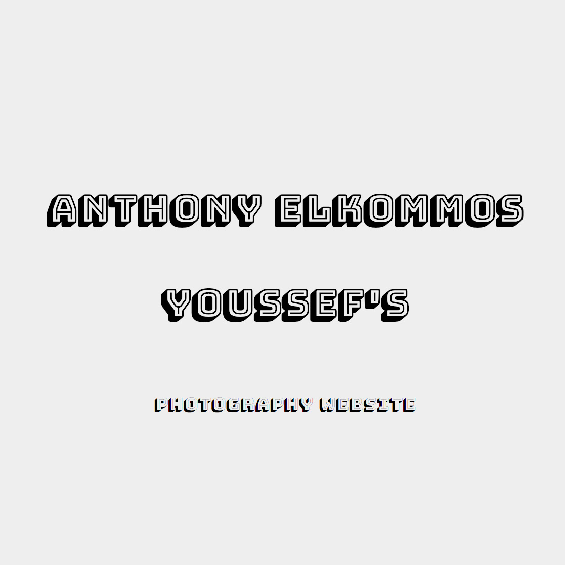 Anthony Elkommos Youssef's Photography Website